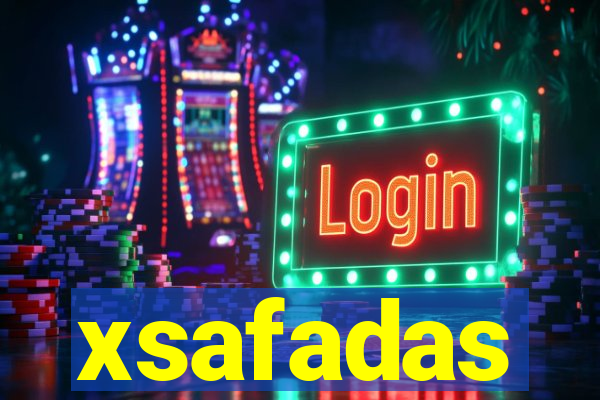 xsafadas