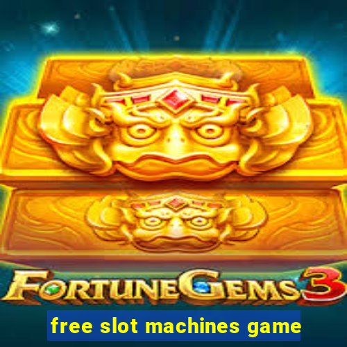 free slot machines game