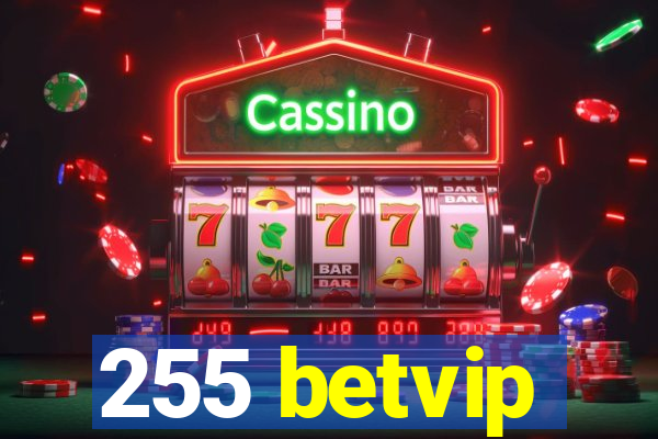 255 betvip