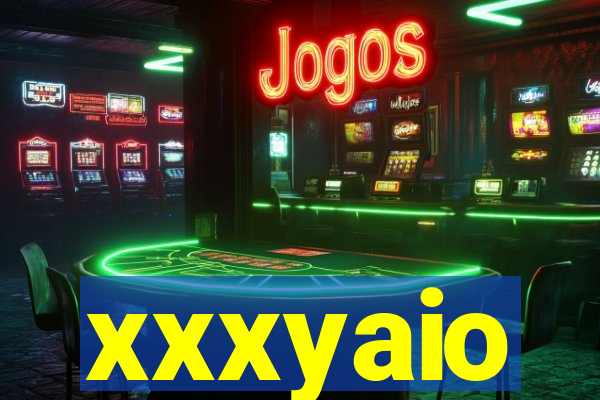 xxxyaio