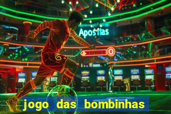 jogo das bombinhas esporte da sorte