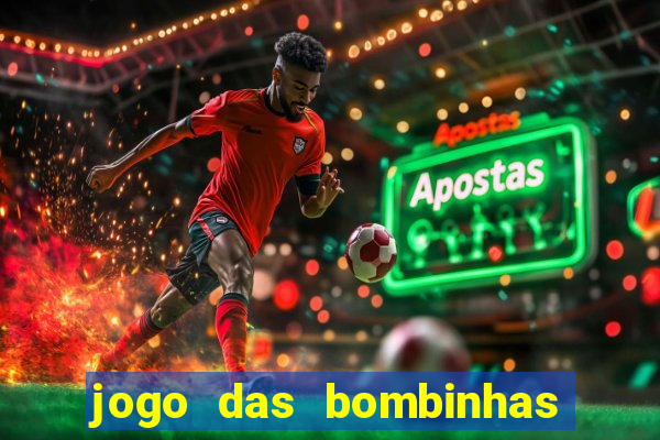 jogo das bombinhas esporte da sorte