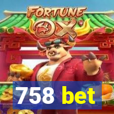 758 bet