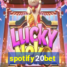 spotify20bet