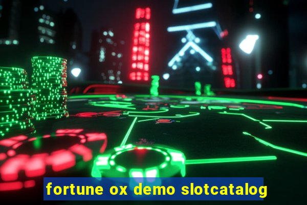 fortune ox demo slotcatalog