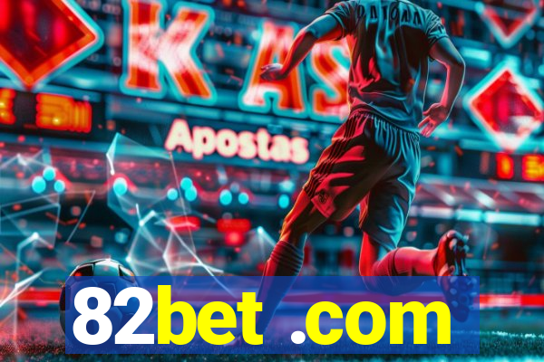 82bet .com