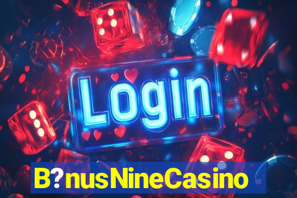 B?nusNineCasino