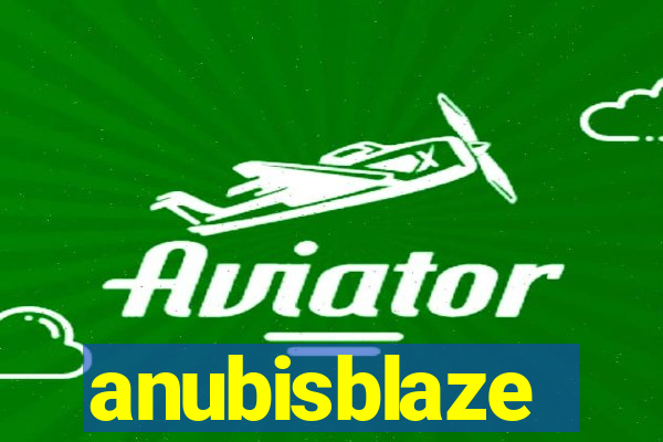 anubisblaze