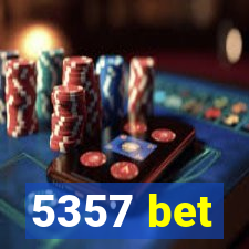 5357 bet