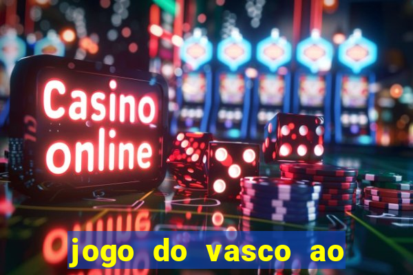 jogo do vasco ao vivo em hd