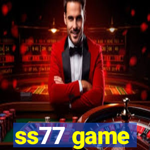 ss77 game