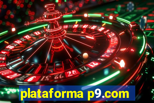 plataforma p9.com