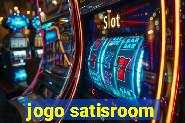 jogo satisroom