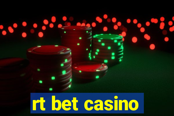 rt bet casino