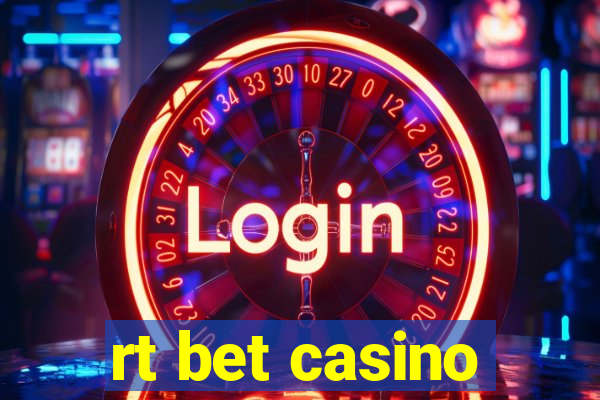 rt bet casino