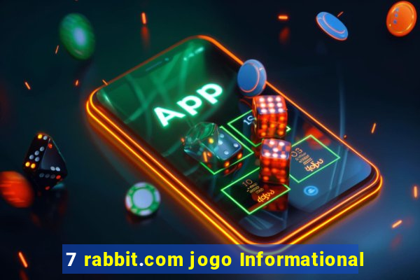 7 rabbit.com jogo Informational