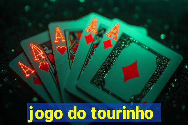 jogo do tourinho