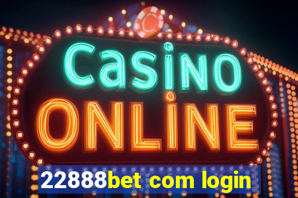 22888bet com login