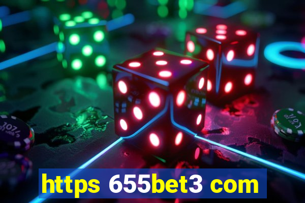 https 655bet3 com