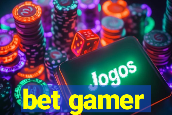 bet gamer