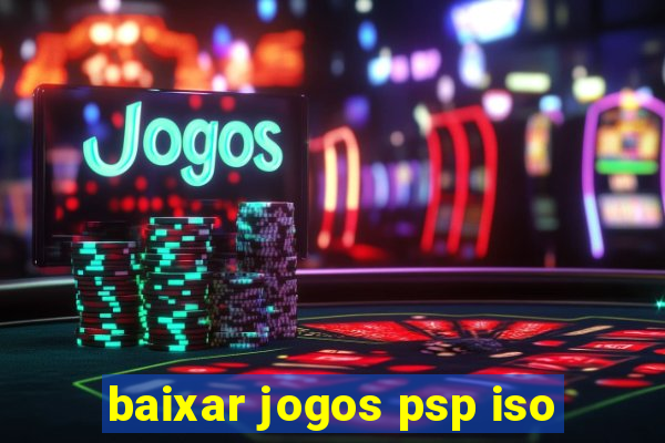 baixar jogos psp iso