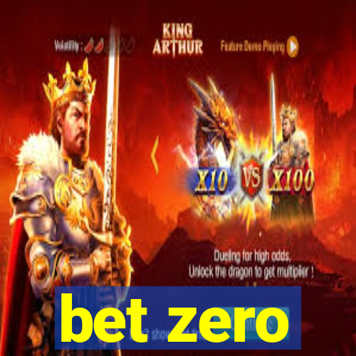 bet zero