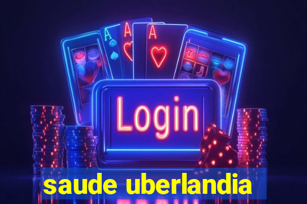 saude uberlandia