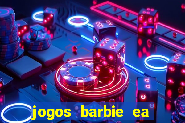 jogos barbie ea magia da moda