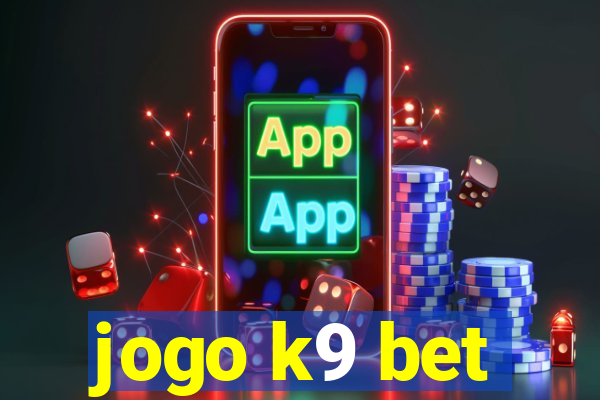 jogo k9 bet