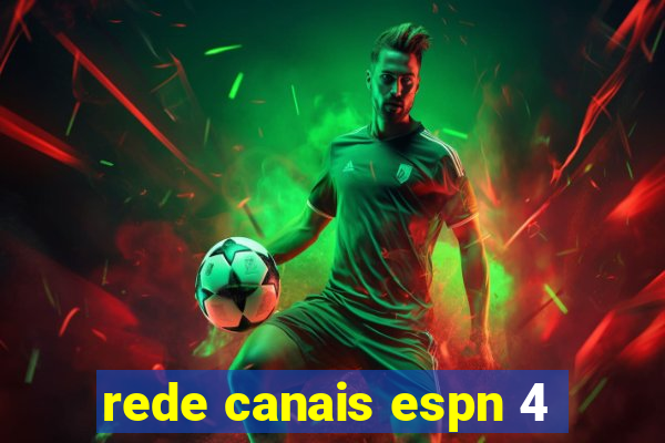 rede canais espn 4