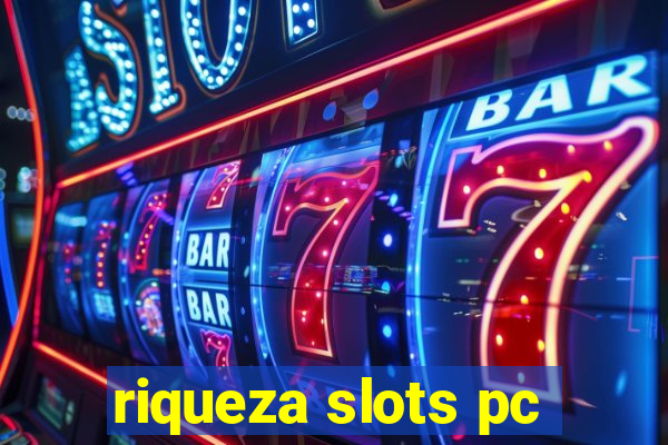 riqueza slots pc