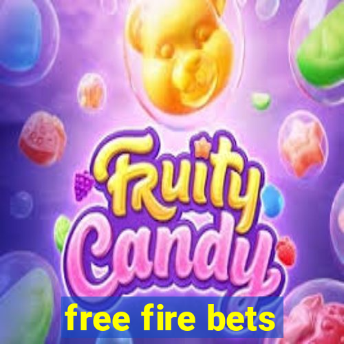 free fire bets