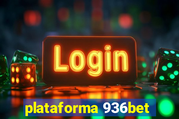 plataforma 936bet