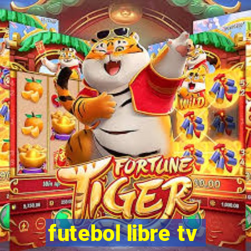 futebol libre tv