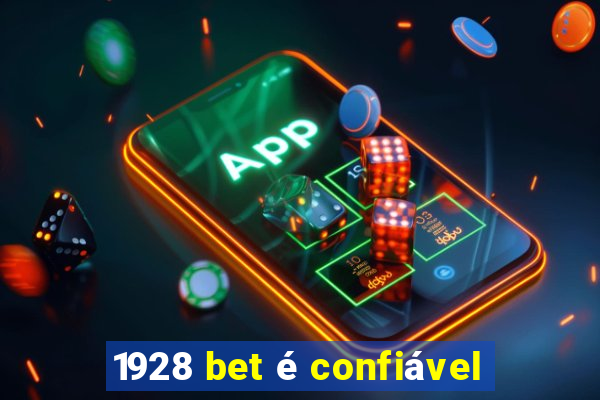 1928 bet é confiável