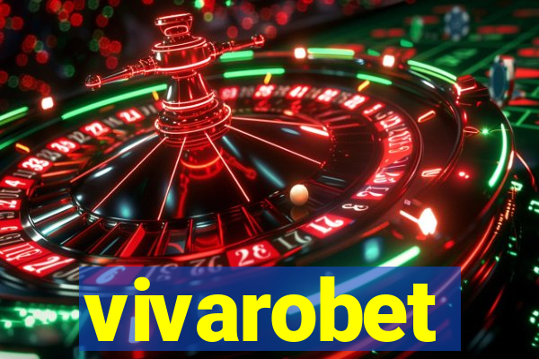 vivarobet