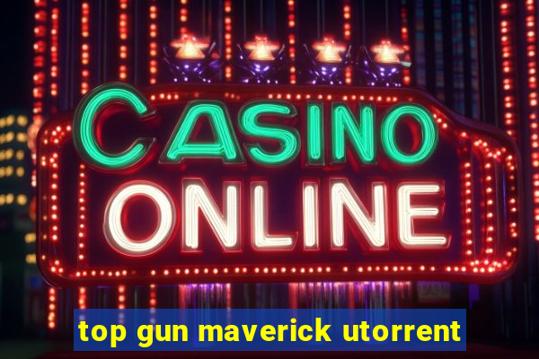 top gun maverick utorrent