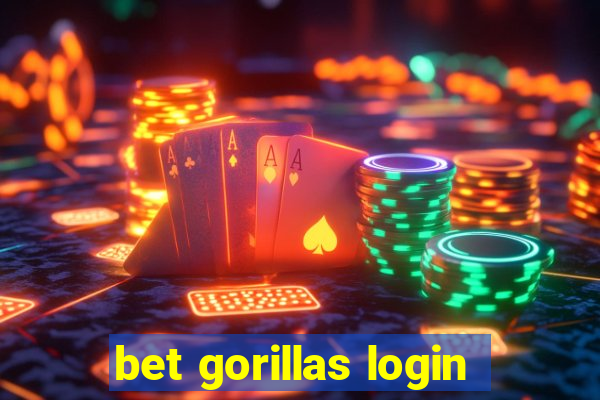 bet gorillas login