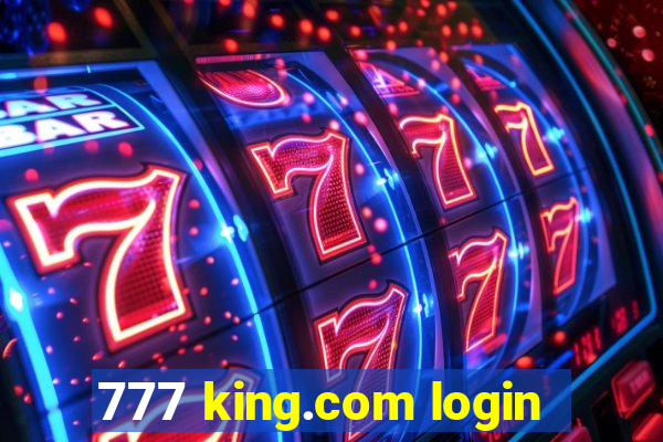 777 king.com login