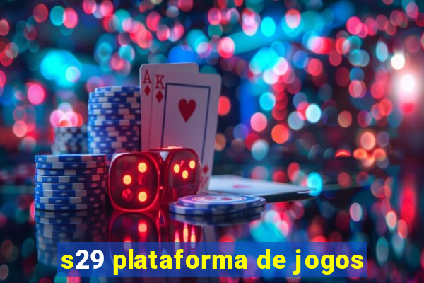 s29 plataforma de jogos