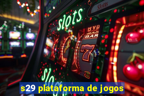 s29 plataforma de jogos