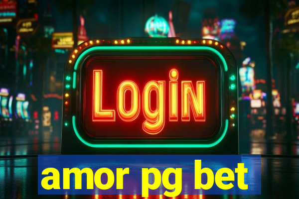 amor pg bet