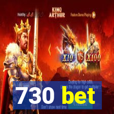 730 bet