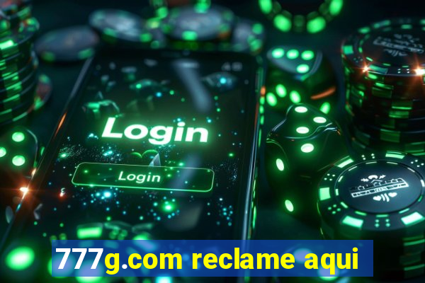 777g.com reclame aqui