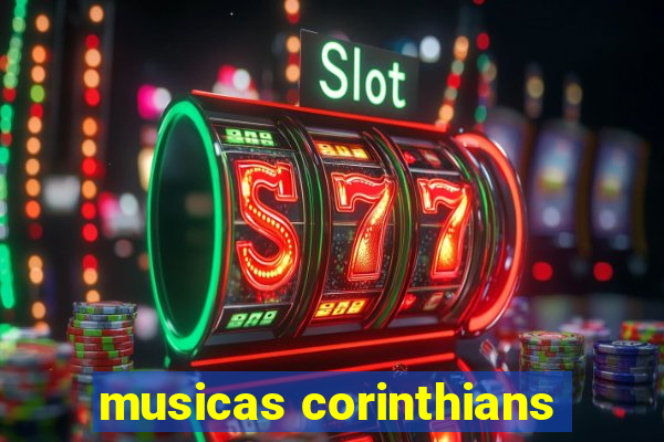 musicas corinthians