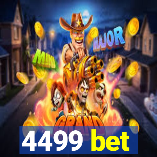 4499 bet