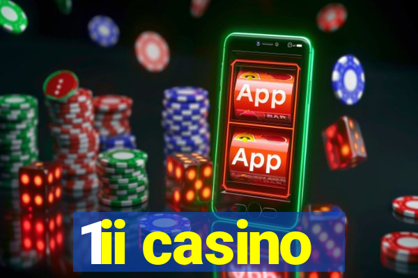 1ii casino