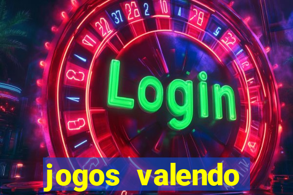 jogos valendo dinheiro online