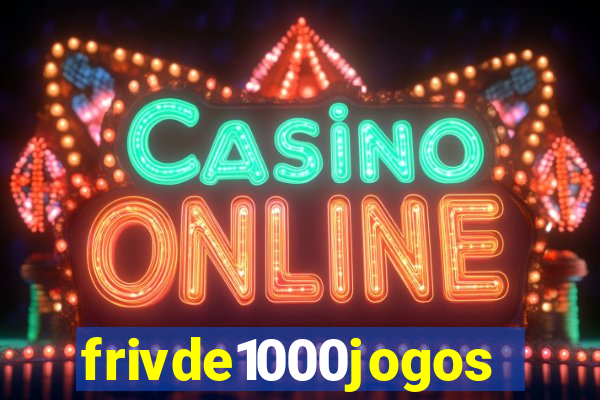 frivde1000jogos