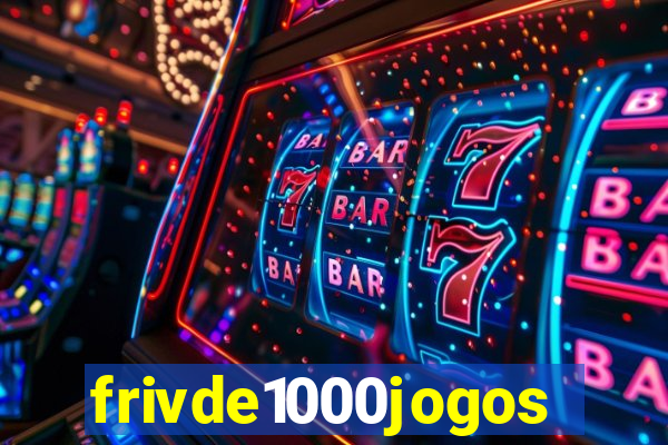 frivde1000jogos